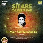 Sitare Zameen Par - Sharmila Tagore - Ni Main Yaar - Nitin Sethi Song Download